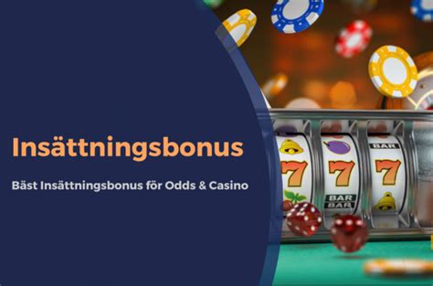 insättningsbonus|Bästa Insättningsbonus 2024 ️ Insättning för Casino & Odds.